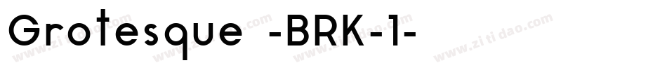 Grotesque -BRK-1字体转换